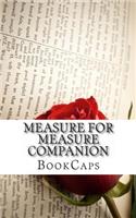 Measure for Measure Companion: Includes Study Guide, Complete Unabridged Book, Historical Context, Biography, and Character Index