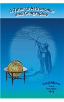 A Tutor to Astronomie and Geographie