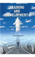 Training and Development: An Experience Based Approach
