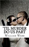 'Til Murder Do Us Part