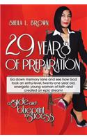 29 Years of Preparation: A Guide and Blueprint to Success