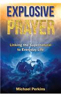 Explosive Prayer