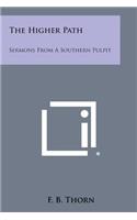 The Higher Path: Sermons from a Southern Pulpit(English)