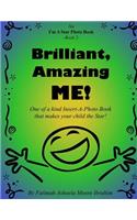 Brilliant, Amazing Me!