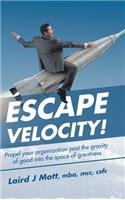 Escape Velocity!