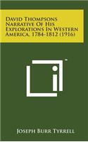 David Thompsons Narrative of His Explorations in Western America, 1784-1812 (1916)