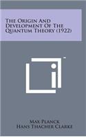 The Origin and Development of the Quantum Theory (1922)