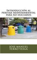 Introducción al peritaje medioambiental para no iniciados