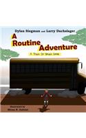 A Routine Adventure