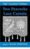 Two Peacocks Lace Curtain Filet Crochet Pattern
