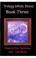 Trilogy White Stone Book Three