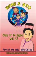 Uche and Uzo Say it in Igbo Vol.11