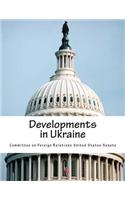 Developments in Ukraine