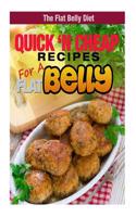 Quick 'n Cheap Recipes for a Flat Belly