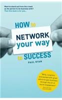 How To Network Your Way To Success
