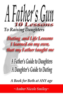 Father's Gun - 10 Lessons to Raising Daughters