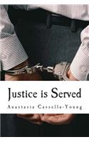 Justice is Served