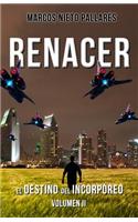 Renacer: El Destino del Incorporeo, Volumen II