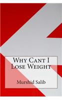Why Cant I Lose Weight