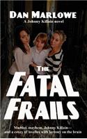 Fatal Frails