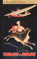 Norway by Airway: A Traveler's Journal(Travel Journal)