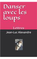 Danse avec les loups