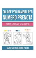 Colore Per Bambini Per Numero Prenota: Tema Sirena E Vita Altro