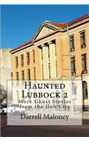 Haunted Lubbock 2