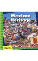 Mexican Heritage: (21st Century Junior Library: Celebrating Diversity in My Cla)
