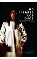 No cierres los ojos