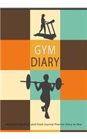 Gym Diary Workout Log Book and Food Journal Planner Diary in One