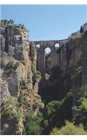 Tajo de Ronda New Bridge in Malaga Province of Spain Journal