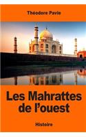 Les Mahrattes de l'ouest