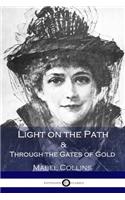 Light on the Path & Through the Gates of Gold