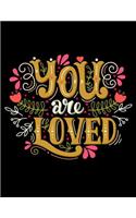 You are Loved (Journal, Diary, Notebook)