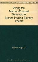 Along Maroon Prisimed Thresholds