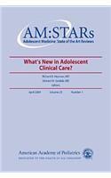 Am: Stars What's New in Adolescent Clinical Care?, Volume 20