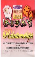 Risky Relationships