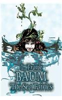 Sea Fairies by L. Frank Baum, Fiction, Fantasy, Literary, Fairy Tales, Folk Tales, Legends & Mythology