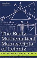 Early Mathematical Manuscripts of Leibniz