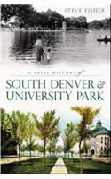 Brief History of South Denver & University Park