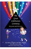 The Great Celebration Ceremony: My Genie and Me Series Book 2