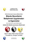 Drills & Exercises to Improve Billiard Skills (Turkish): How to Become an Expert Billiards Player