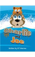 Charlie and Joe