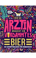Diese Ärztin braucht ein verdammtes Bier