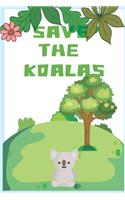 Save the Koalas: Dam It Just Save the Koalas