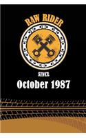 Raw Rider Since October 1987: Initial Raw Rider Since October 1987 Notebook for Motorcycle Rider, Black & Yellow 6 x 9 with 120 pages Soft Matte Cover