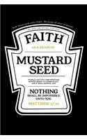 Matthew 17: 20 Mustard Seed Faith: Journal / Notebook / Diary Gift - 6"x9" - 120 pages - White Lined Paper - Matte Cover