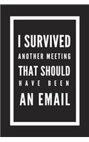 I Survived Another Meeting That Should Have Been an Email