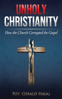 Unholy Christianity